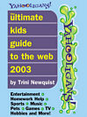 Yahooligans! (eBook): The Ultimate Kids Guide to the Web 2003